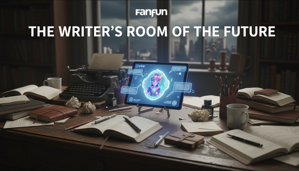 The Writer’s Room of the Future: Using Interactive AI Chats to Break Through Creative Blocks - Fanfun